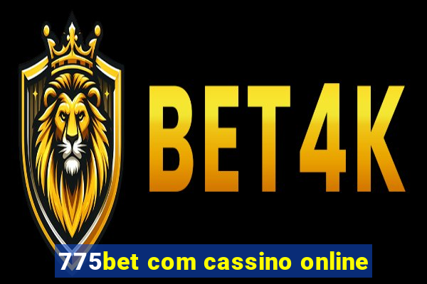 775bet com cassino online